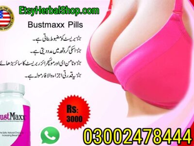 Bustmaxx Pills in Pakistan – 03002478444 | EtsyHerbalShop.com